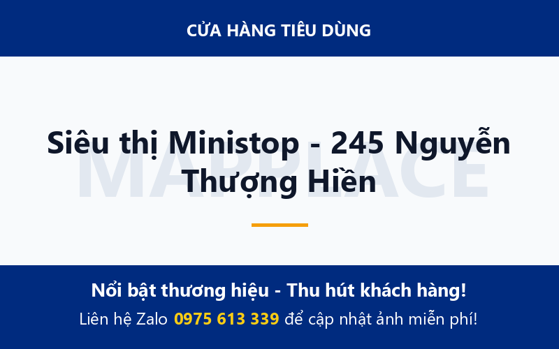 Siêu thị Ministop - 245 Nguyễn Thượng Hiền