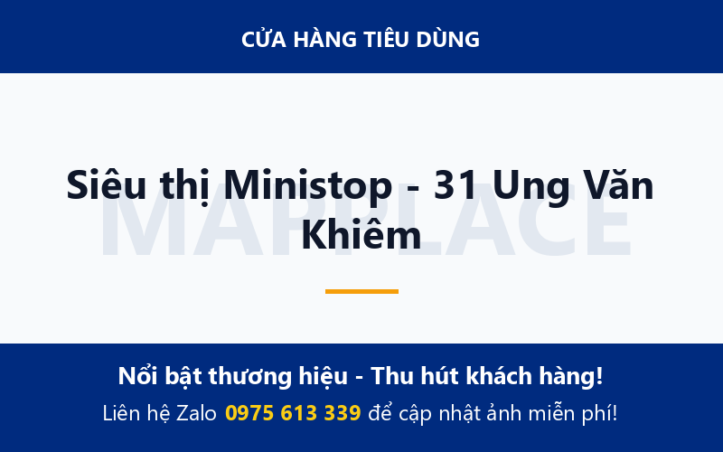 Siêu thị Ministop - 31 Ung Văn Khiêm