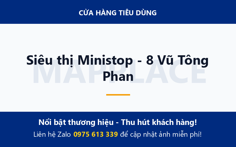 Siêu thị Ministop - 8 Vũ Tông Phan