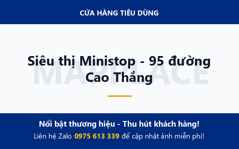 Siêu thị Ministop - 95 đường Cao Thắng