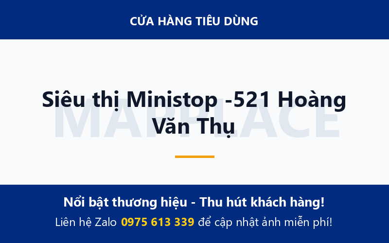 Siêu thị Ministop -521 Hoàng Văn Thụ