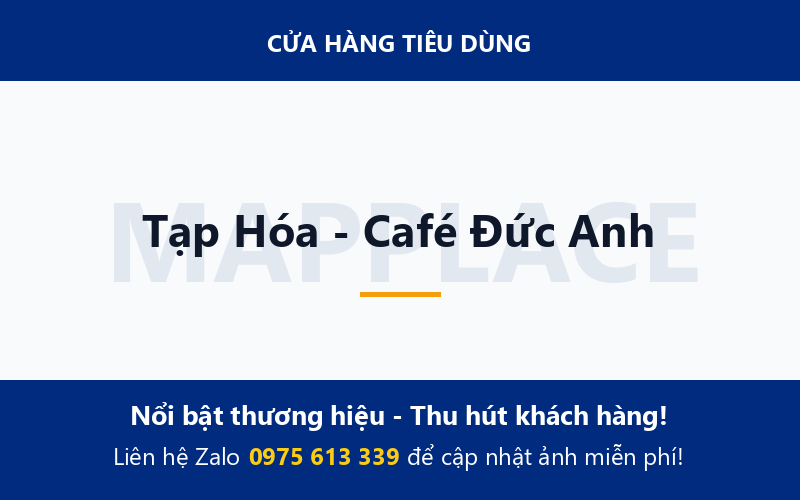 Tạp Hóa - Café Đức Anh