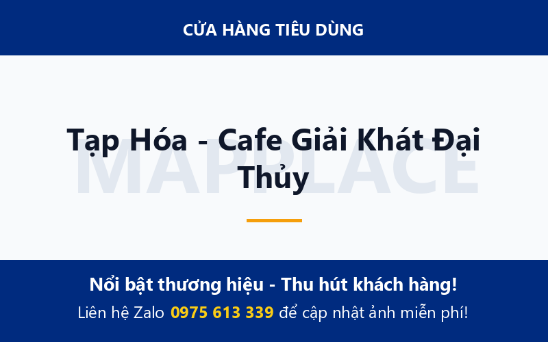 Tạp Hóa - Cafe Giải Khát Đại Thủy