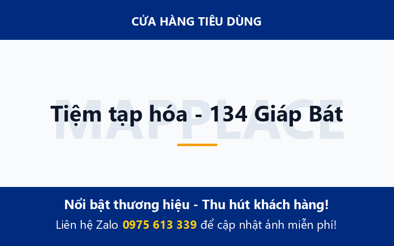 Tiệm tạp hóa - 134 Giáp Bát