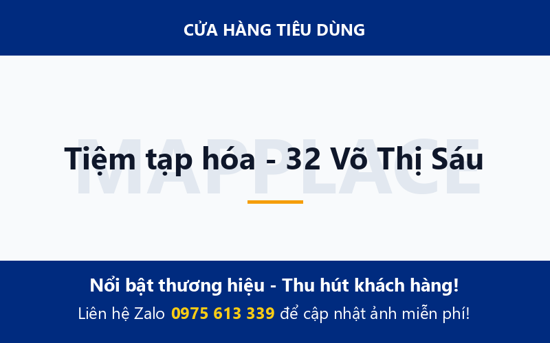 Tiệm tạp hóa - 32 Võ Thị Sáu