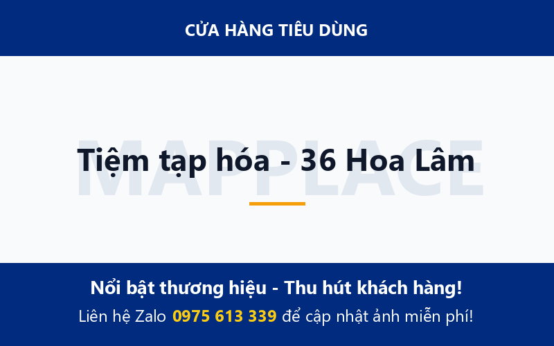 Tiệm tạp hóa - 36 Hoa Lâm