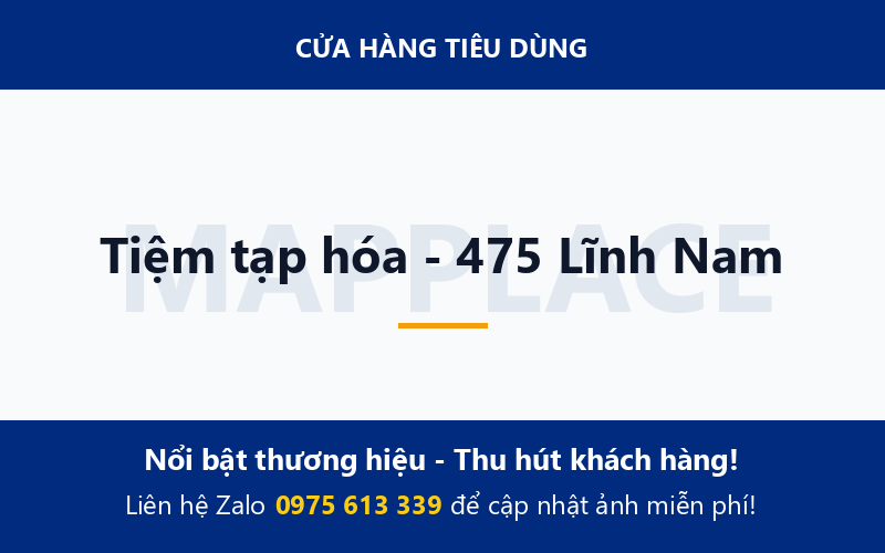 Tiệm tạp hóa - 475 Lĩnh Nam