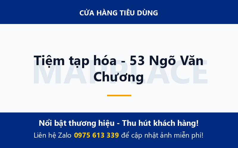 Tiệm tạp hóa - 53 Ngõ Văn Chương