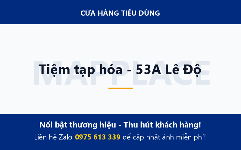 Tiệm tạp hóa - 53A Lê Độ