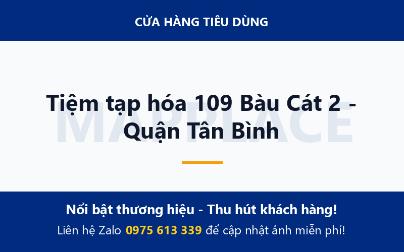 Tiệm tạp hóa 109 Bàu Cát 2 - Quận Tân Bình