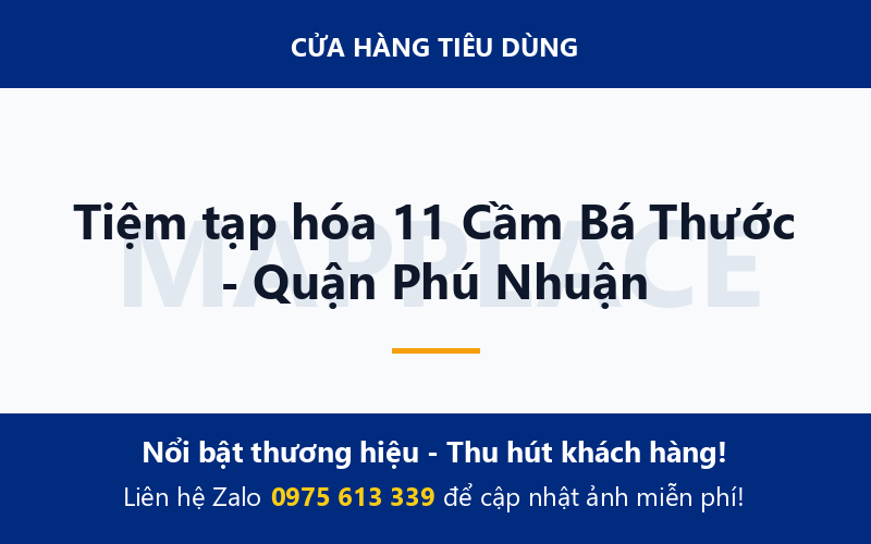 Tiệm tạp hóa 11 Cầm Bá Thước - Quận Phú Nhuận