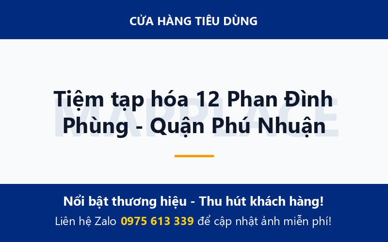Tiệm tạp hóa 12 Phan Đình Phùng - Quận Phú Nhuận