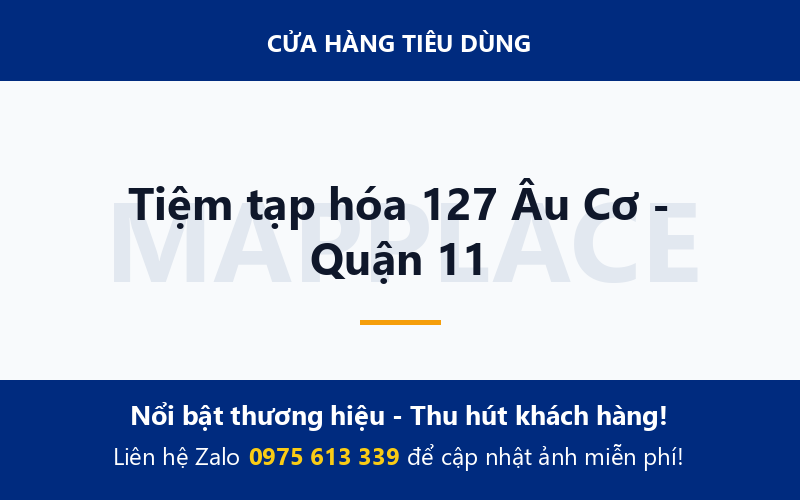 Tiệm tạp hóa 127 Âu Cơ - Quận 11