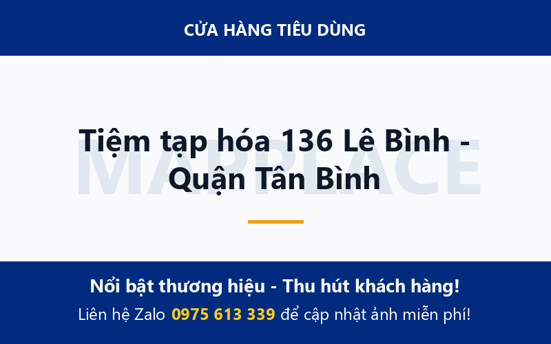 Tiệm tạp hóa 136 Lê Bình - Quận Tân Bình