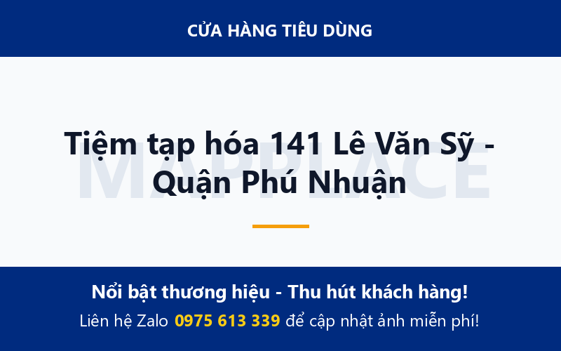 Tiệm tạp hóa 141 Lê Văn Sỹ - Quận Phú Nhuận