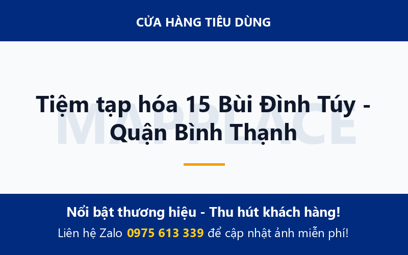 Tiệm tạp hóa 15 Bùi Đình Túy - Quận Bình Thạnh