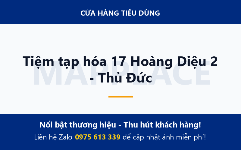 Tiệm tạp hóa 17 Hoàng Diệu 2 - Thủ Đức
