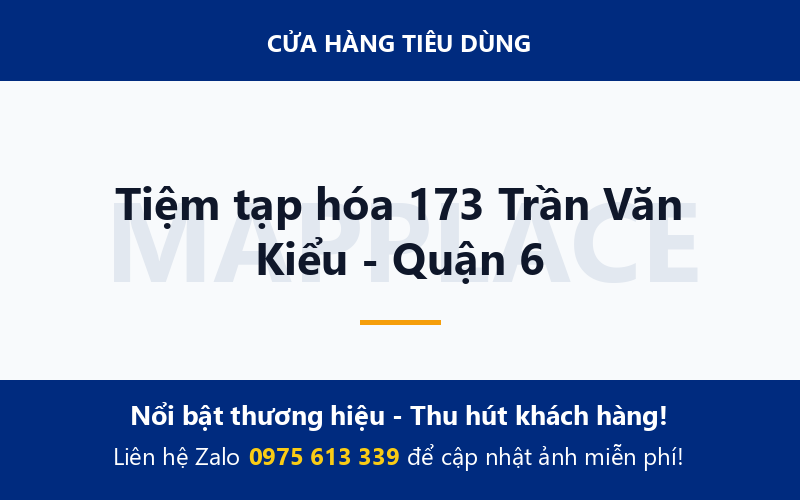 Tiệm tạp hóa 173 Trần Văn Kiểu - Quận 6