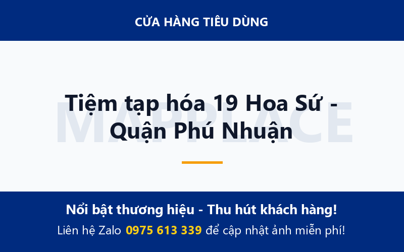 Tiệm tạp hóa 19 Hoa Sứ - Quận Phú Nhuận
