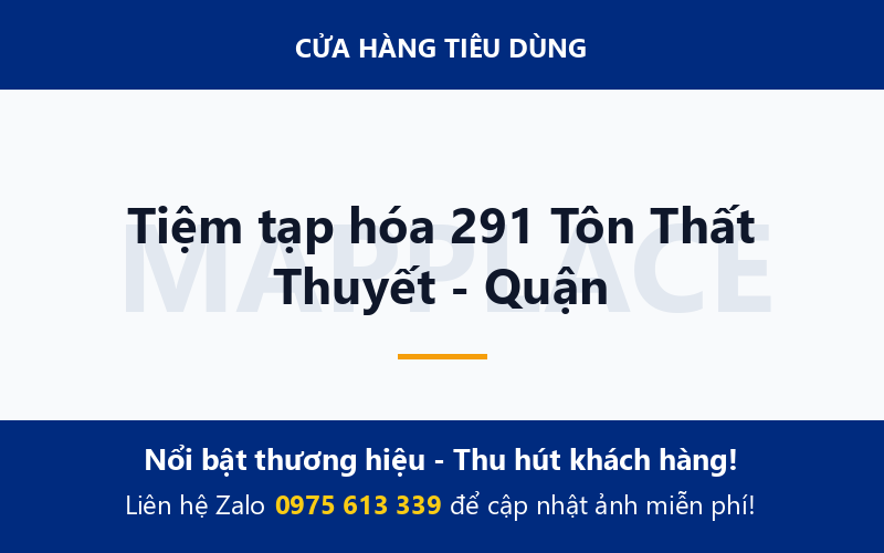 Tiệm tạp hóa 291 Tôn Thất Thuyết - Quận