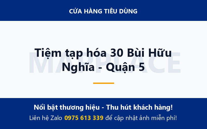 Tiệm tạp hóa 30 Bùi Hữu Nghĩa - Quận 5