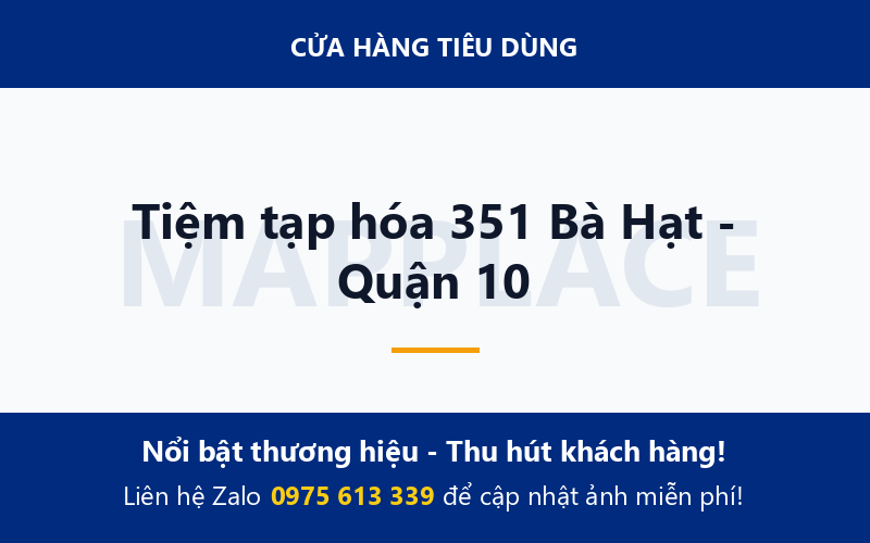 Tiệm tạp hóa 351 Bà Hạt - Quận 10