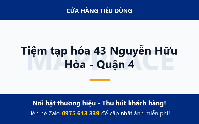 Tiệm tạp hóa 43 Nguyễn Hữu Hòa - Quận 4
