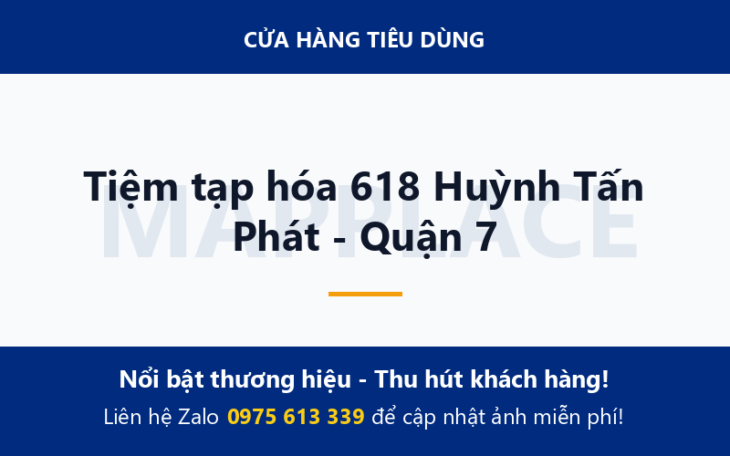 Tiệm tạp hóa 618 Huỳnh Tấn Phát - Quận 7