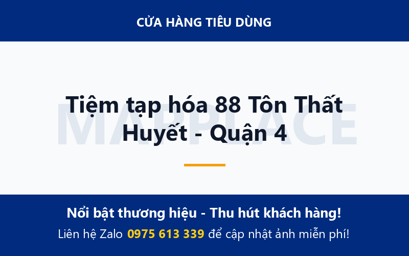 Tiệm tạp hóa 88 Tôn Thất Huyết - Quận 4