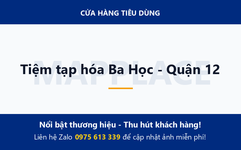 Tiệm tạp hóa Ba Học - Quận 12