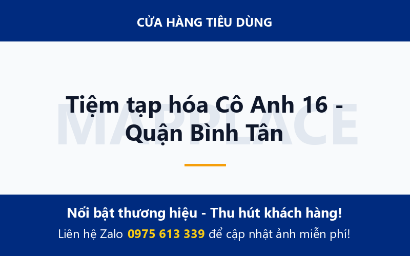 Tiệm tạp hóa Cô Anh 16 - Quận Bình Tân