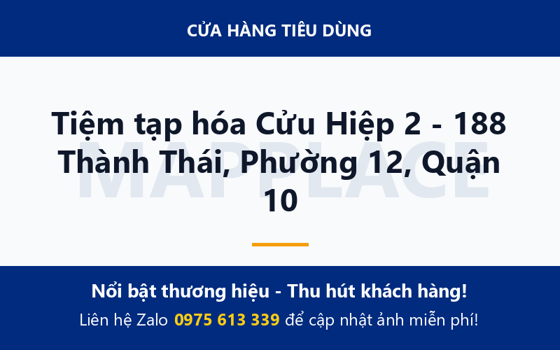 Tiệm tạp hóa Cửu Hiệp 2 - 188 Thành Thái, Phường 12, Quận 10