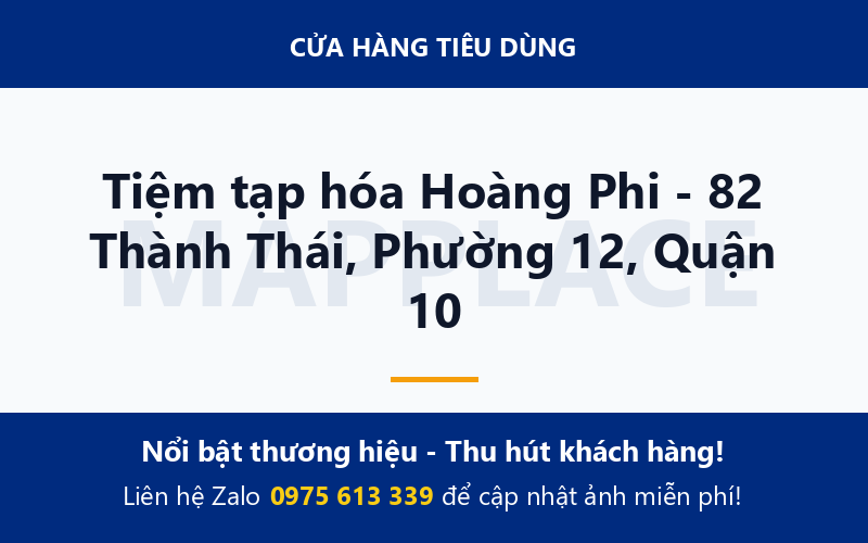 Tiệm tạp hóa Hoàng Phi - 82 Thành Thái, Phường 12, Quận 10