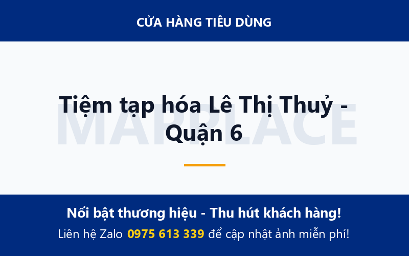Tiệm tạp hóa Lê Thị Thuỷ - Quận 6