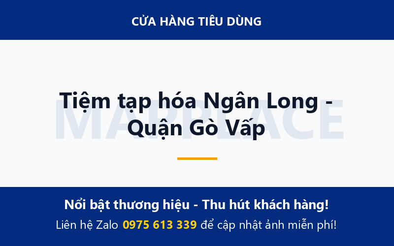 Tiệm tạp hóa Ngân Long - Quận Gò Vấp