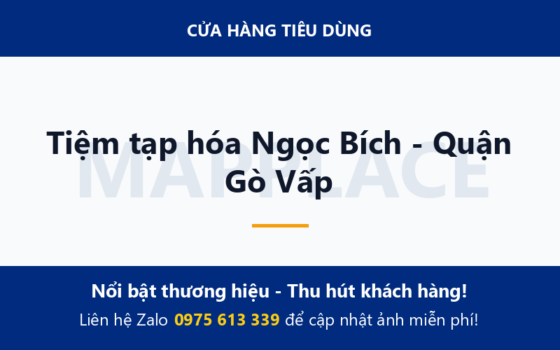 Tiệm tạp hóa Ngọc Bích - Quận Gò Vấp