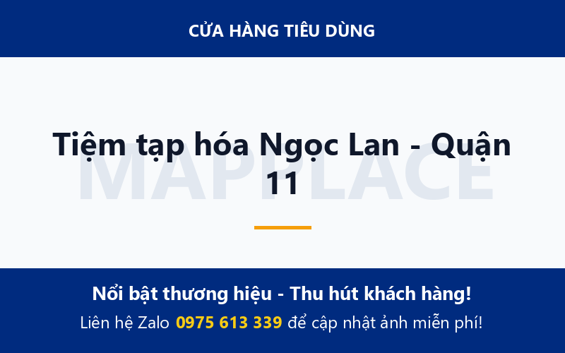 Tiệm tạp hóa Ngọc Lan - Quận 11