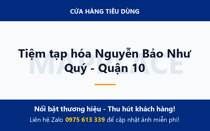 Tiệm tạp hóa Nguyễn Bảo Như Quý - Quận 10
