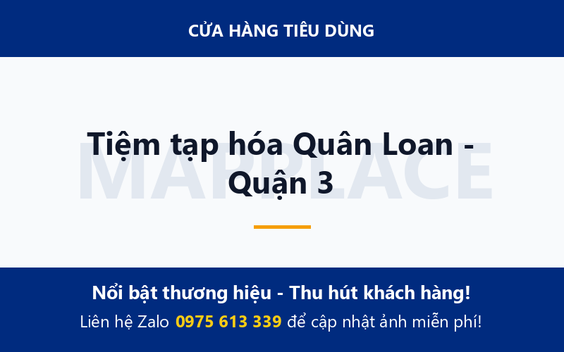 Tiệm tạp hóa Quân Loan - Quận 3