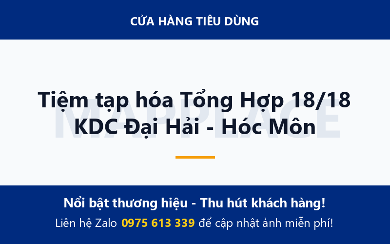Tiệm tạp hóa Tổng Hợp 18/18 KDC Đại Hải - Hóc Môn