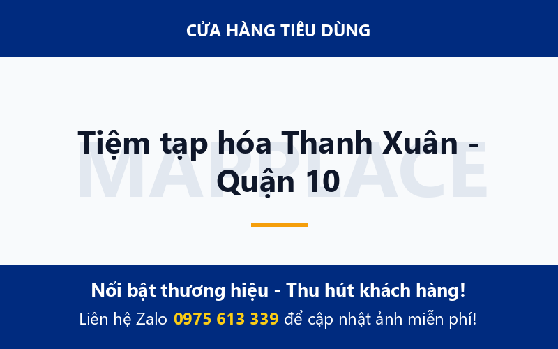 Tiệm tạp hóa Thanh Xuân - Quận 10