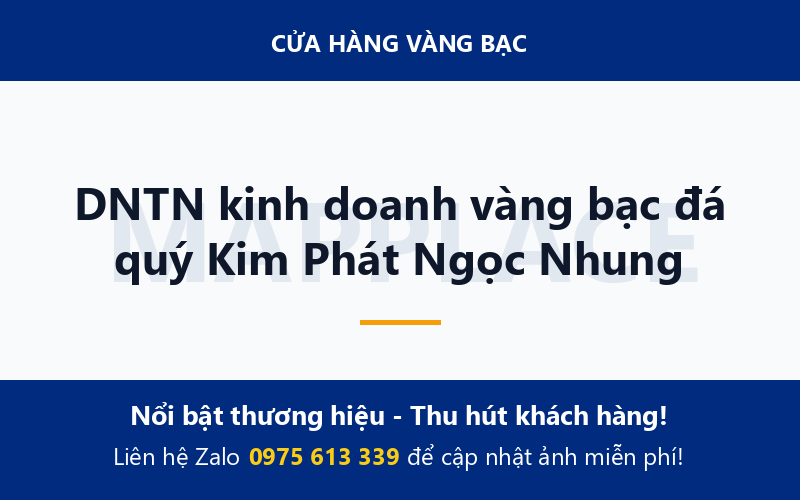 DNTN kinh doanh vàng bạc đá quý Kim Phát Ngọc Nhung