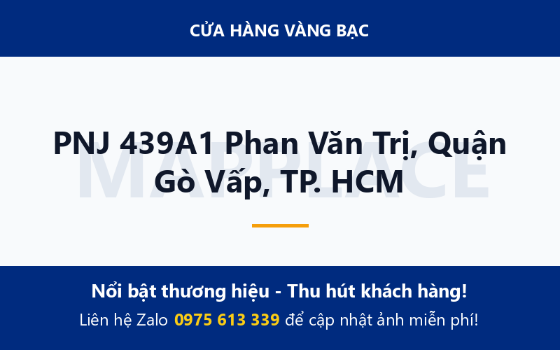 PNJ 439A1 Phan Văn Trị, Quận Gò Vấp, TP. HCM