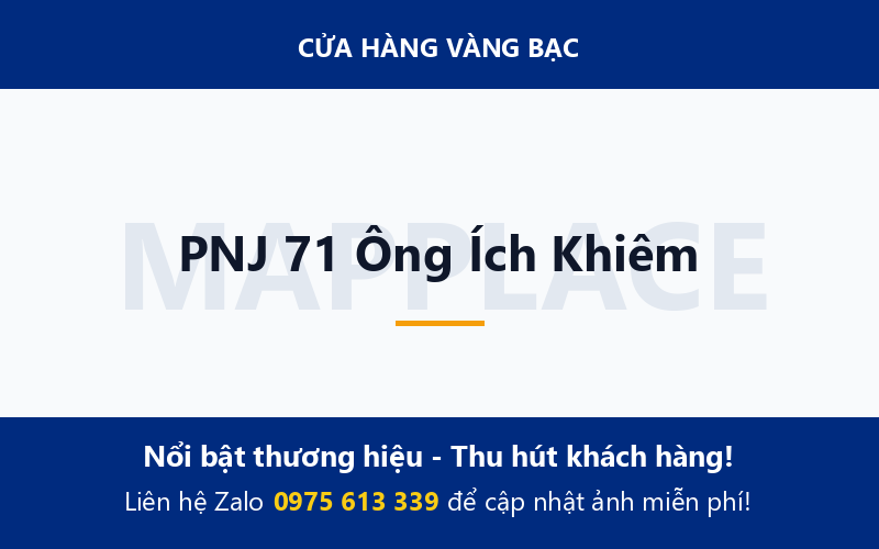 PNJ 71 Ông Ích Khiêm