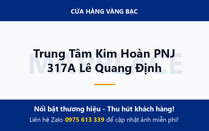 Trung Tâm Kim Hoàn PNJ 317A Lê Quang Định