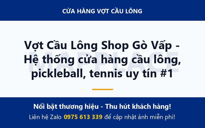 Vợt Cầu Lông Shop Gò Vấp - Hệ thống cửa hàng cầu lông, pickleball, tennis uy tín #1