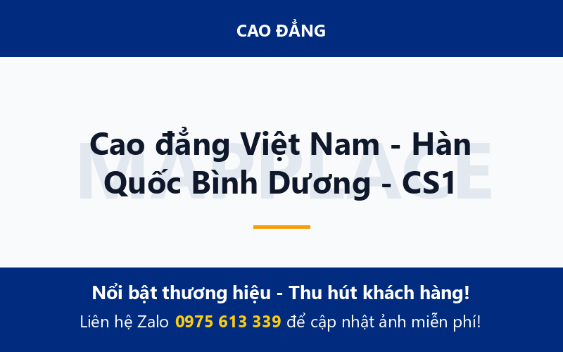 Cao đẳng Việt Nam - Hàn Quốc Bình Dương - CS1