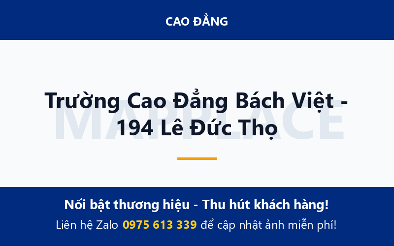 Trường Cao Đẳng Bách Việt - 194 Lê Đức Thọ