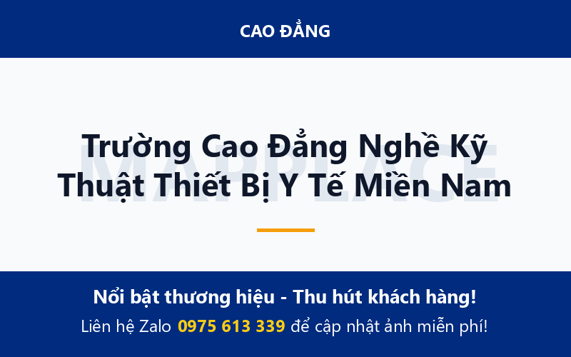 Trường Cao Đẳng Nghề Kỹ Thuật Thiết Bị Y Tế Miền Nam