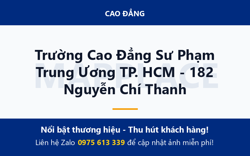 Trường Cao Đẳng Sư Phạm Trung Ương TP. HCM - 182 Nguyễn Chí Thanh